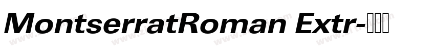MontserratRoman Extr字体转换
